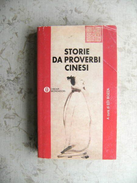 STORIE DA PROVERBI CINESI. INTRODUZIONE E VERSIONE ITALIANA DI EDI …