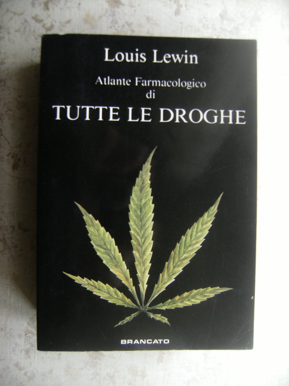 ATLANTE FARMACOLOGICO DI TUTTE LE DROGHE