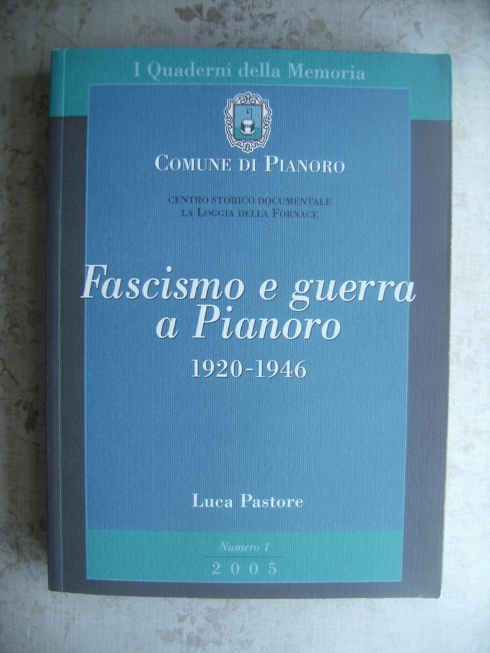 FASCISMO E GUERRA A PIANORO 1920-1946 | Immagine principale