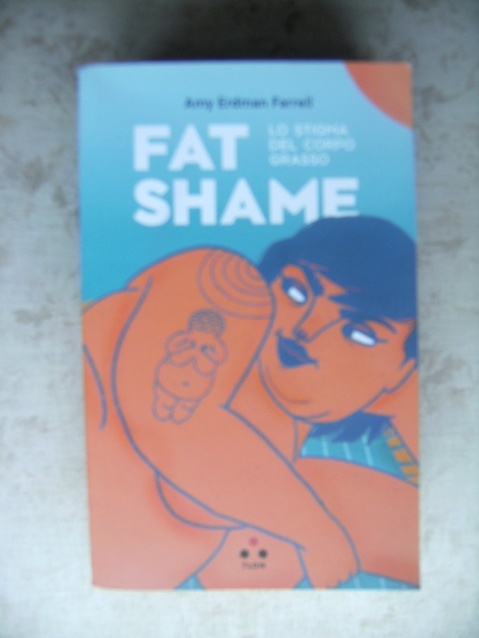 FAT SHAME - LO STIGMA DEL CORPO GRASSO