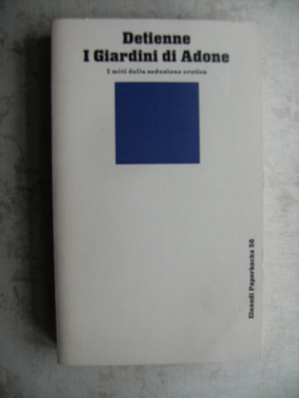 I GIARDINI DI ADONE - I MITI DELLA SEDUZIONE EROTICA