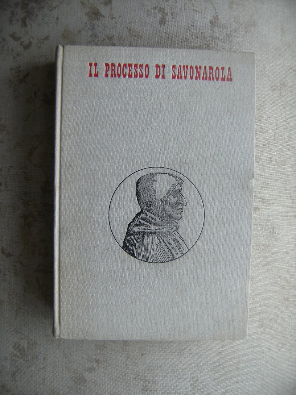 IL PROCESSO DI GIROLAMO SAVONAROLA | Immagine principale
