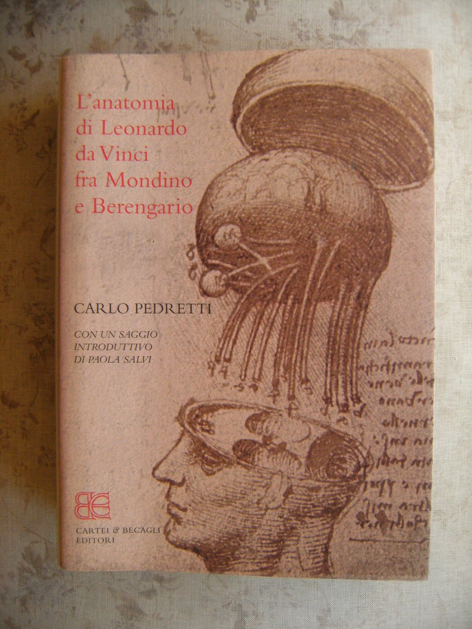 L'ANATOMIA DI LEONARDO DA VINCI FRA MONDINO E BERENGARIO