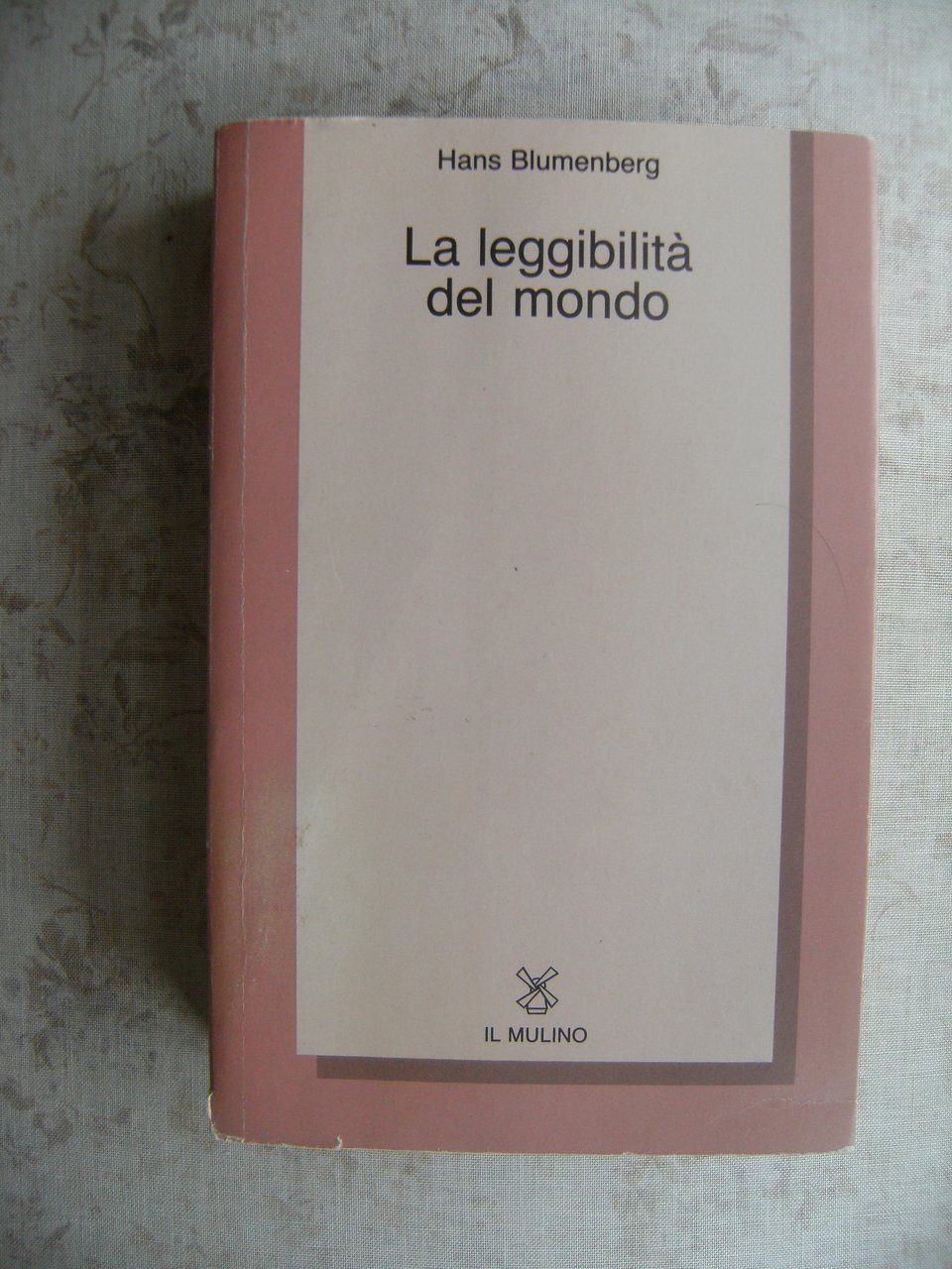 LA LEGGIBILITA' DEL MONDO. IL LIBRO COME METAFORA DELLA NATURA