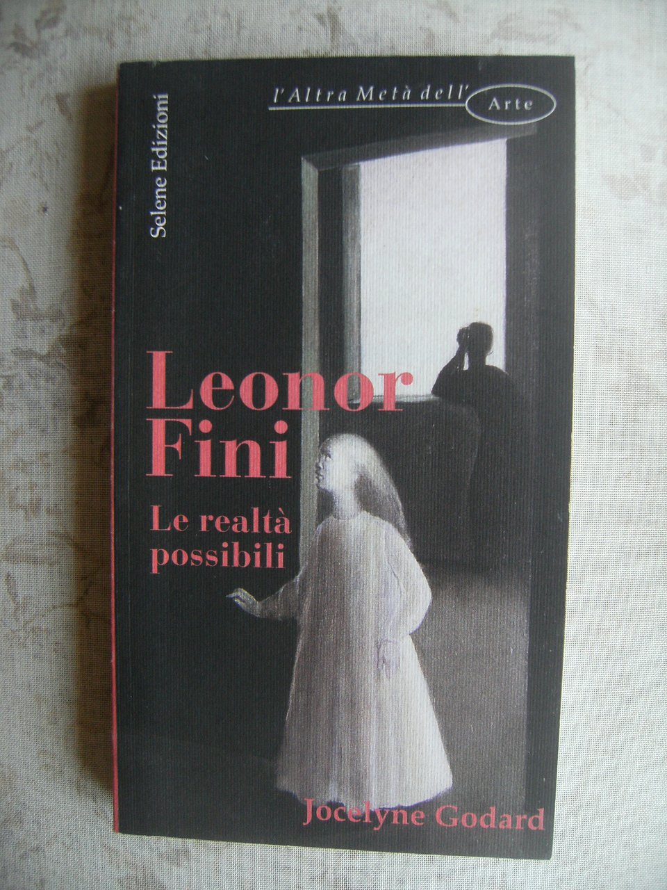 LEONOR FINI. LE REALTA' POSSIBILI