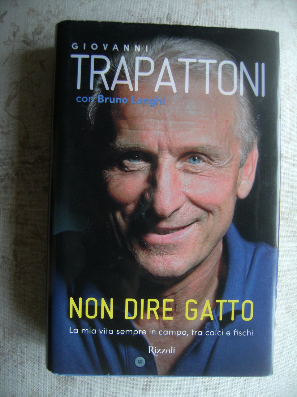 NON DIRE GATTO. LA MIA VITA SEMPRE IN CAMPO, TRA …