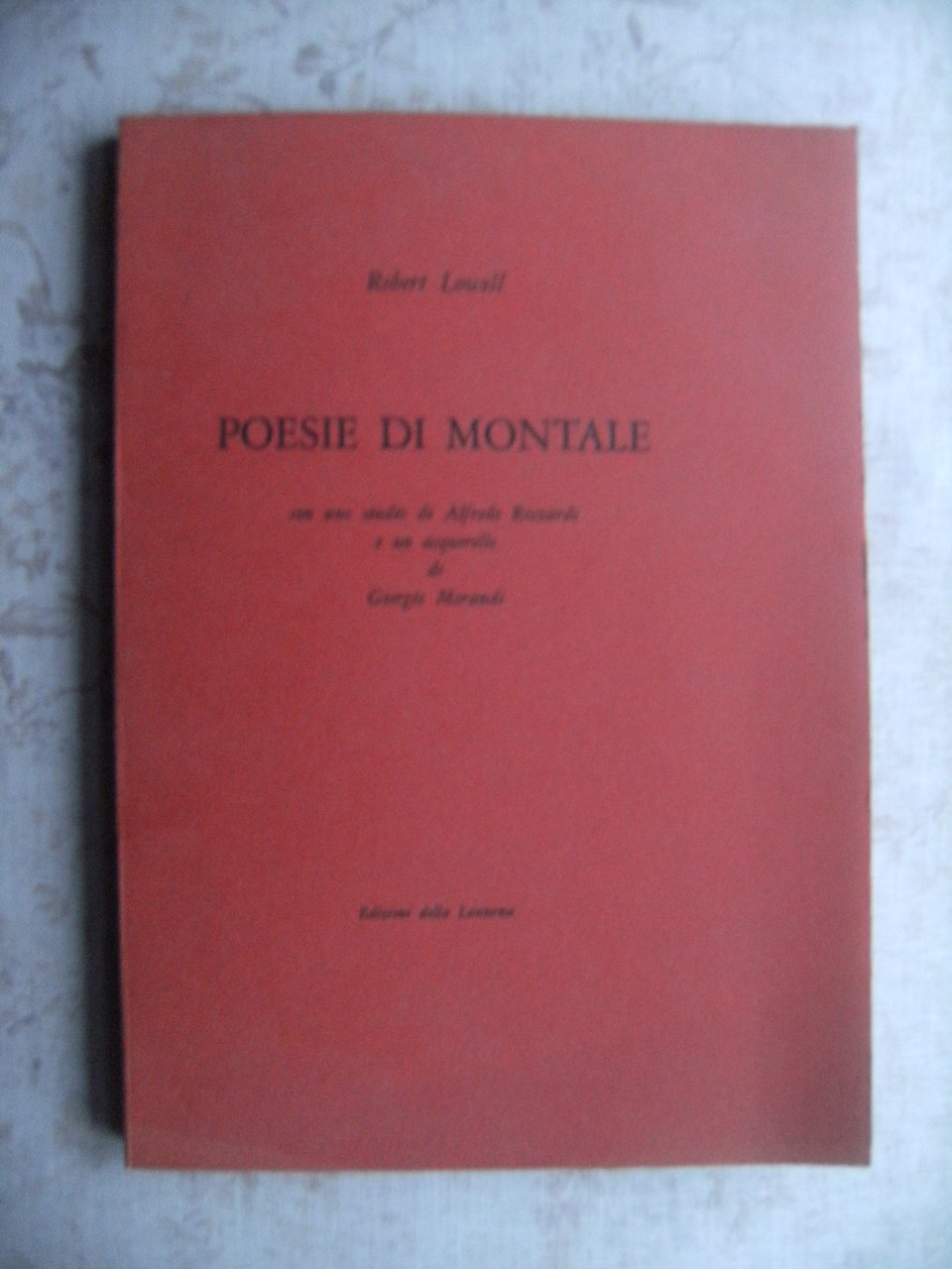 POESIE DI MONTALE. CON UNO STUDIO DI ALFREDO RIZZARDI E …