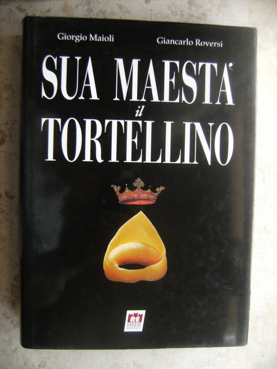 SUA MAESTA' IL TORTELLINO
