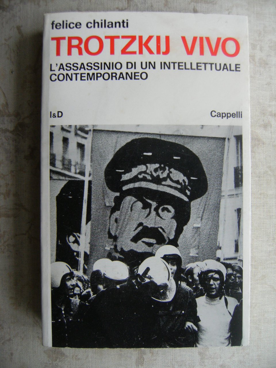 TROTZKIJ VIVO. L'ASSASSINIO DI UN INTELLETTUALE CONTEMPORANEO