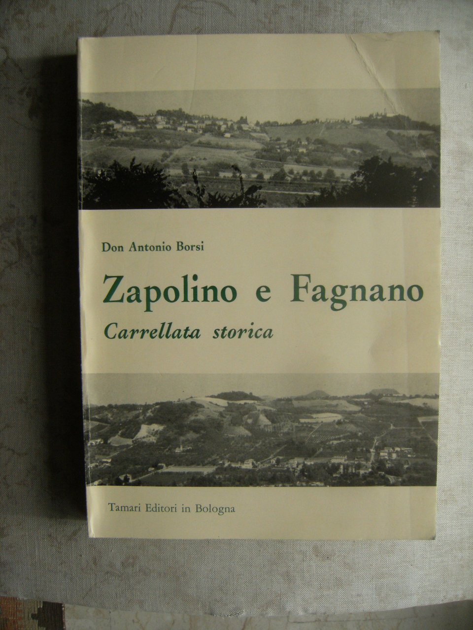 ZAPOLINO E FAGNANO. CARRELLATA STORICA