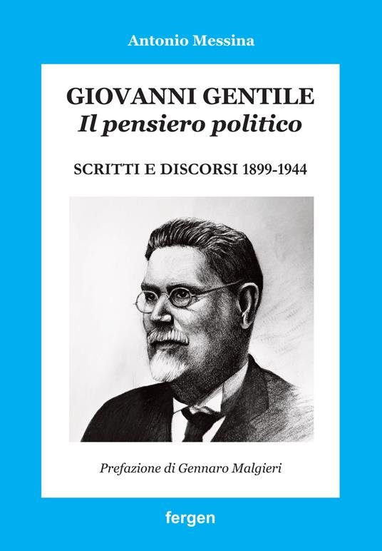 Giovanni Gentile. Il pensiero politico