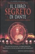 Il libro segreto di Dante. Il codice nascosto della Divina …