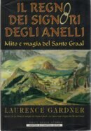 Il regno dei Signori degli Anelli. Mito e magia del …