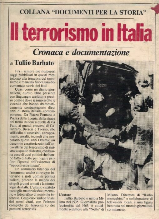 Il terrorismo in Italia negli anni Settanta. Cronaca e documentazione