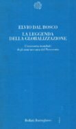 La leggenda della globalizzazione. L'economia mondiale degli anni novanta del …