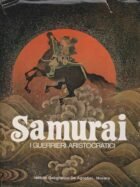 Samurai. I guerrieri aristocratici