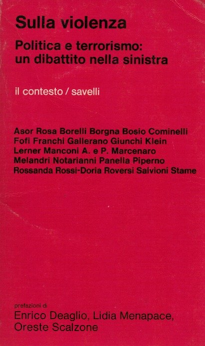 Sulla violenza. Politica e terrorismo: un dibattito nella sinistra