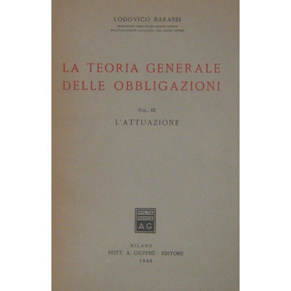 La teoria generale delle obbligazioni. Vol. I - La struttura. …