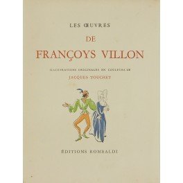 Les oeuvres de Francoys Villon. Illustrations originales en couleurs de …
