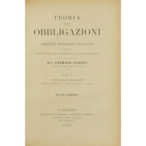 Teoria delle obbligazioni nel diritto moderno italiano esposta con la …