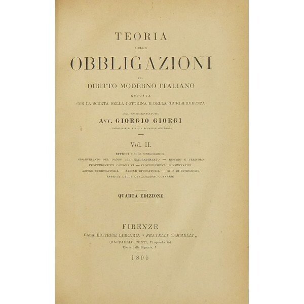 Teoria delle obbligazioni nel diritto moderno italiano esposta con la …