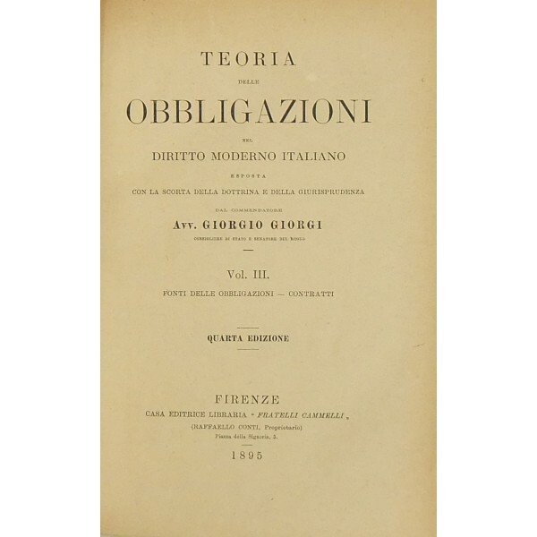 Teoria delle obbligazioni nel diritto moderno italiano esposta con la …