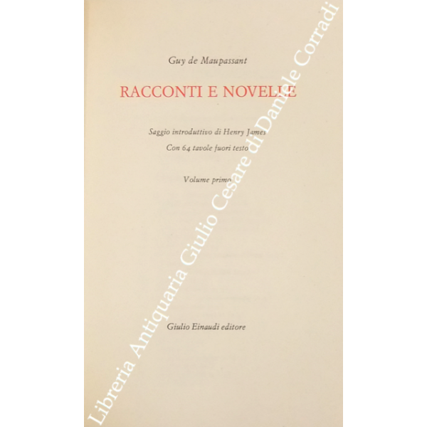 Racconti e novelle. Saggio introduttivo di Henry James