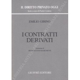 I contratti derivati. Prefazione di Piergaetano Marchetti