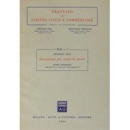 Successioni per causa di morte. Vol. I - Parte generale: …