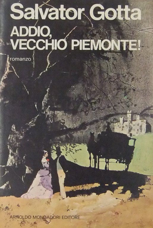 Addio vecchio Piemonte! Romanzo storico | Immagine Gallery 2