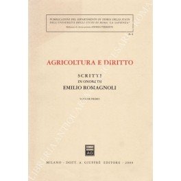 Agricoltura e diritto. Scritti in onore di Emilio Romagnoli