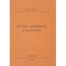 Alcune conchiglie (e qualcos'altro)