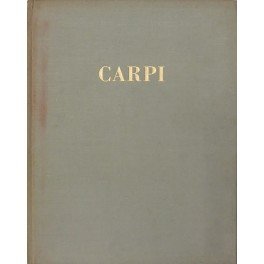 Aldo Carpi. 28 tavole a colori. 63 illustrazioni in nero