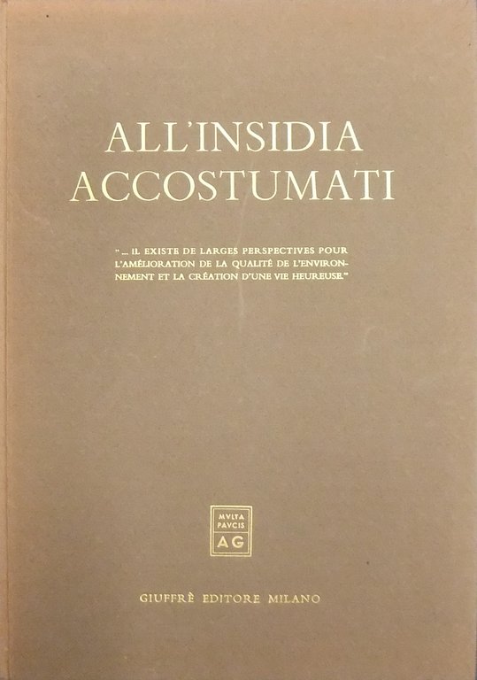 All'insidia accostumati. "Il existe de larges per spectives pour l'amelioration … | Immagine Gallery 2