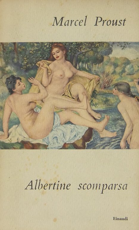 Alla ricerca del tempo perduto. Albertine scomparsa. Traduzione di Franco … | Immagine Gallery 2