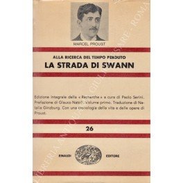 Alla ricerca del tempo perduto. La strada di Swann. Edizione …