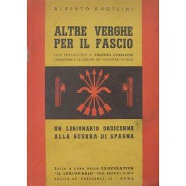 Altre verghe per il fascio. Un legionario dodicenne alla guerra …