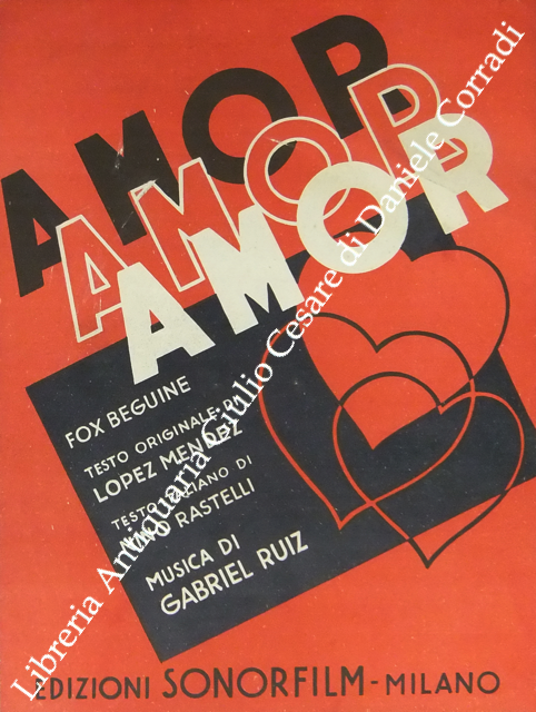 Amor, amor, amor. Fox Beguine. Testo italiano di Nino Rastelli | Immagine Gallery 2