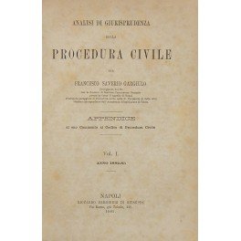 Analisi di giurisprudenza della procedura civile. Appendice al suo Commento …