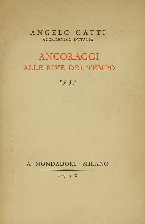 Ancoraggi alle rive del tempo. 1937 | Immagine Gallery 2