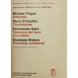 Anticresi (Fragali). Transazione (D'Onofrio). Cessione dei beni ai creditori (Salvi). …