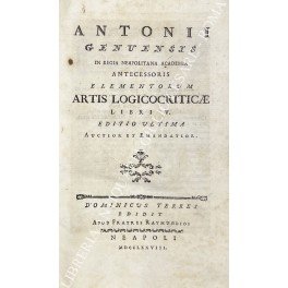 Antonii Genuensis Antecessoris Elementorum artis logicocriticae libri V. Editio ultima … | Immagine principale