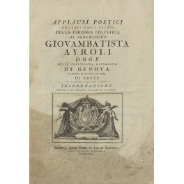 Applausi poetici umiliati dagli arcadi della colonia linguistica al Serenissimo …