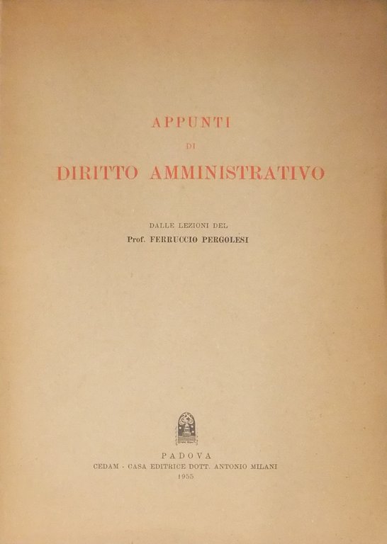 Appunti di diritto amministrativo. Dalle lezioni del Prof. Ferruccio Pergolesi | Immagine Gallery 2