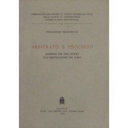 Arbitrato e processo. Premesse per uno studio sull'impugnazione del lodo