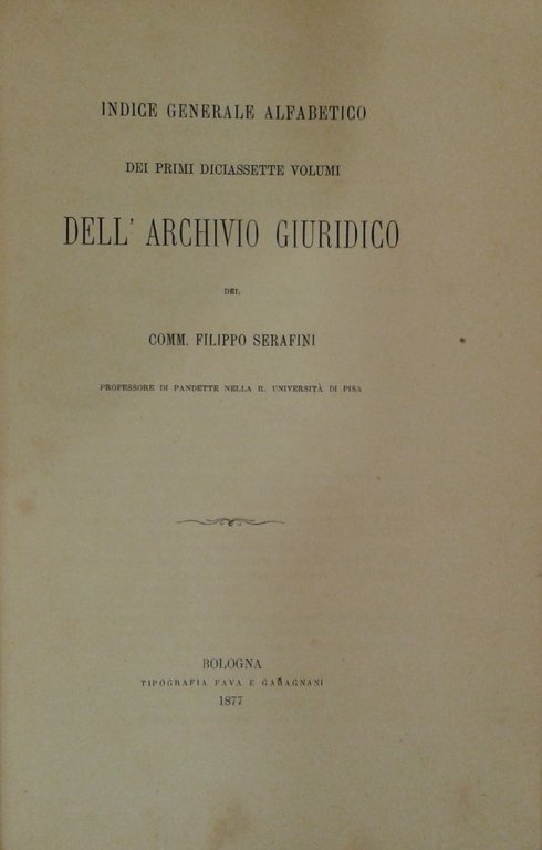 Archivio Giuridico. Diretto da Filippo Serafini. Indice generale alfabetico dei … | Immagine Gallery 2