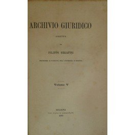 Archivio Giuridico. Diretto da Filippo Serafini. Volume V