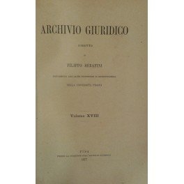 Archivio Giuridico. Diretto da Filippo Serafini. Volume XVIII