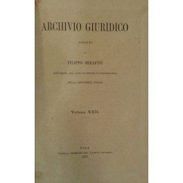 Archivio Giuridico. Diretto da Filippo Serafini. Volume XXII