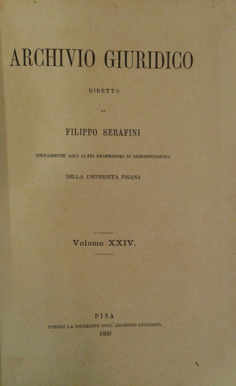 Archivio Giuridico. Diretto da Filippo Serafini. Volume XXIV | Immagine Gallery 2